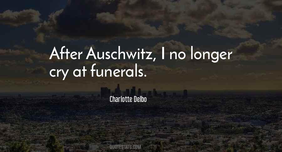 Charlotte Delbo Quotes #134514 Charlotte Delbo Quotes #134514