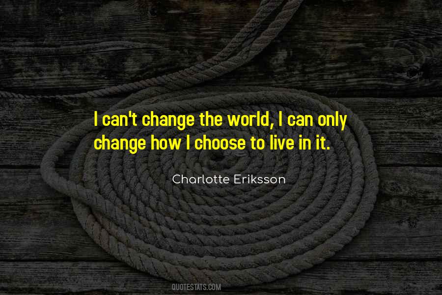 Charlotte Eriksson Quotes #319079