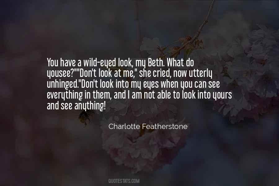Charlotte Featherstone Quotes #1561241