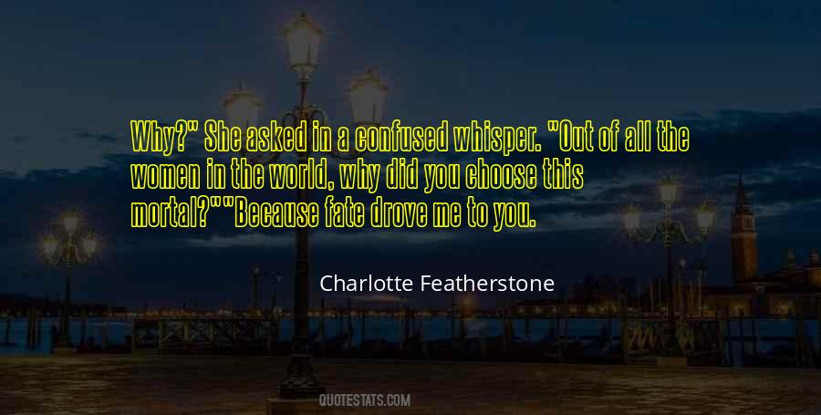 Charlotte Featherstone Quotes #338164