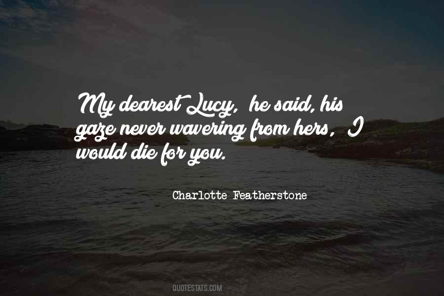 Charlotte Featherstone Quotes #984145