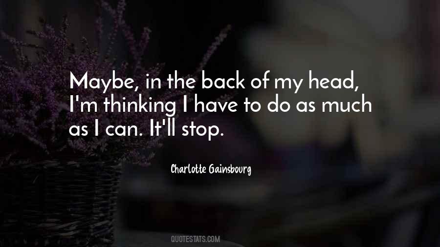 Charlotte Gainsbourg Quotes #994809