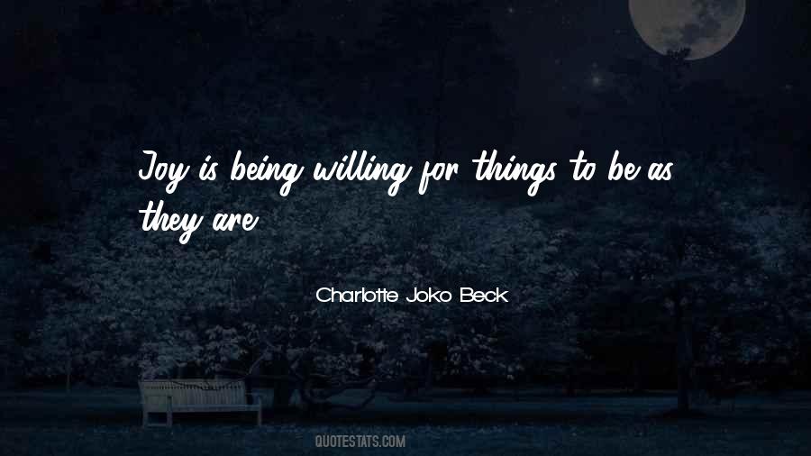 Charlotte Joko Beck Quotes #1050055