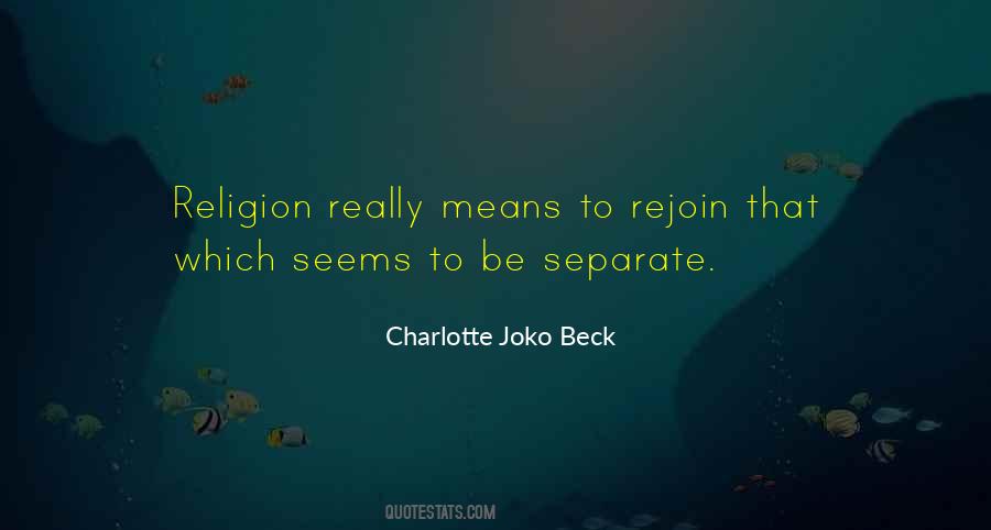 Charlotte Joko Beck Quotes #1668998