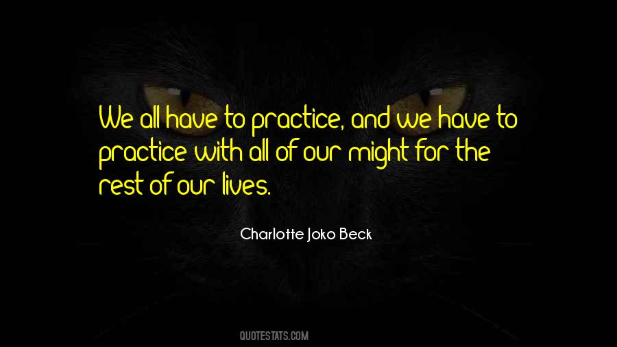 Charlotte Joko Beck Quotes #641456