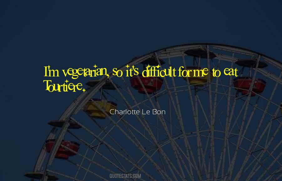 Charlotte Le Bon Quotes #645797