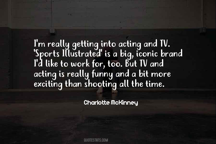 Charlotte McKinney Quotes #310614