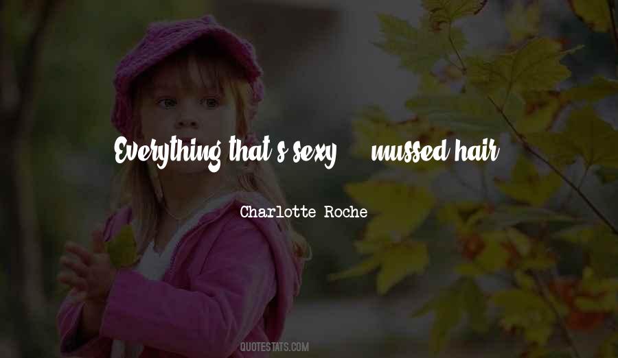 Charlotte Roche Quotes #952307