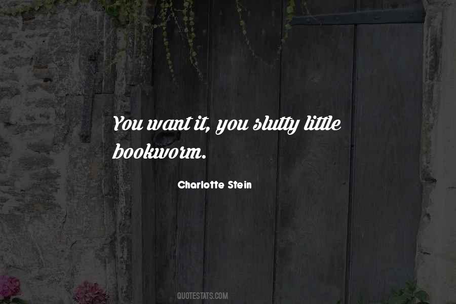 Charlotte Stein Quotes #730124