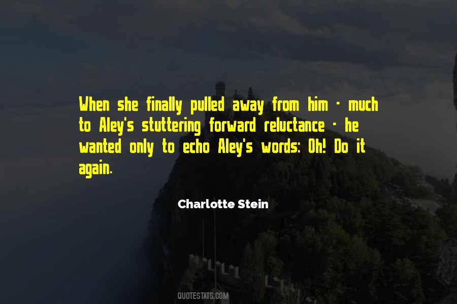 Charlotte Stein Quotes #784253