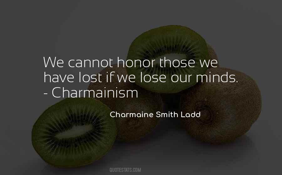 Charmaine Smith Ladd Quotes #1645019