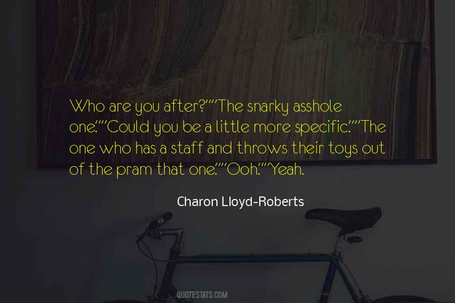 Charon Lloyd-Roberts Quotes #1042726