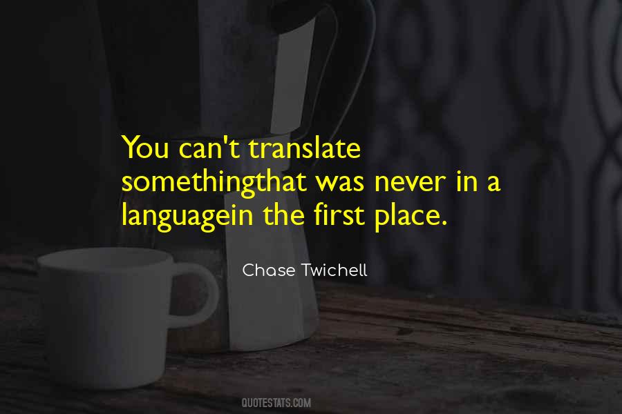 Chase Twichell Quotes #1396655