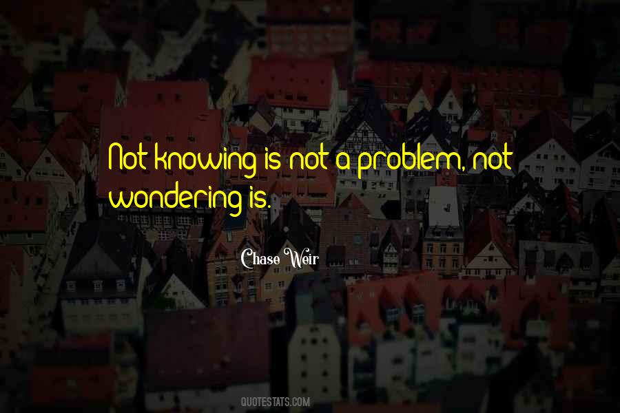 Chase Weir Quotes #1467726 Chase Weir Quotes #1467726