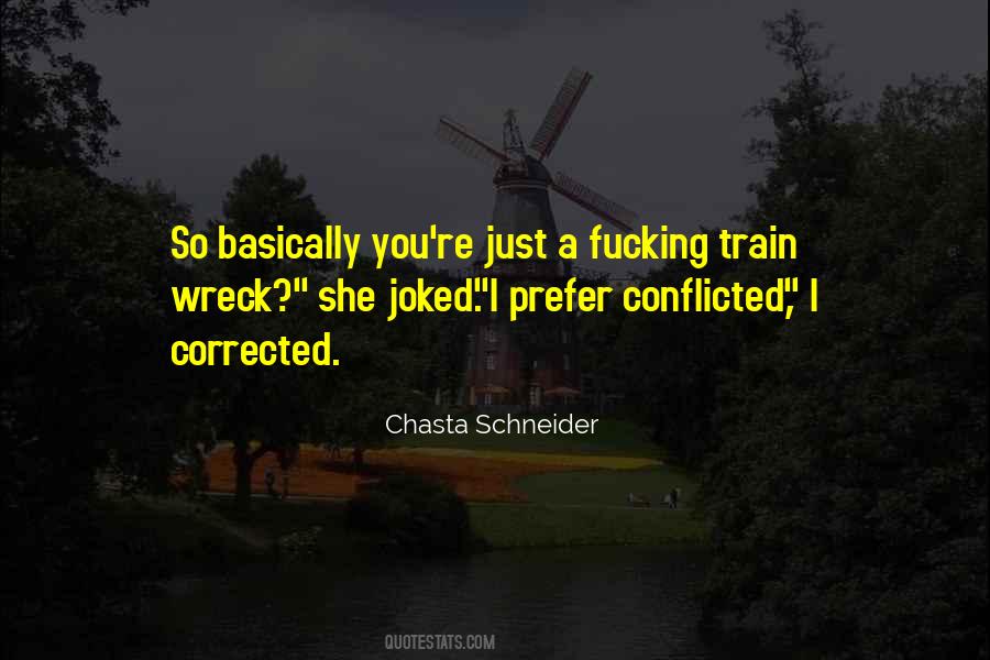 Chasta Schneider Quotes #305261