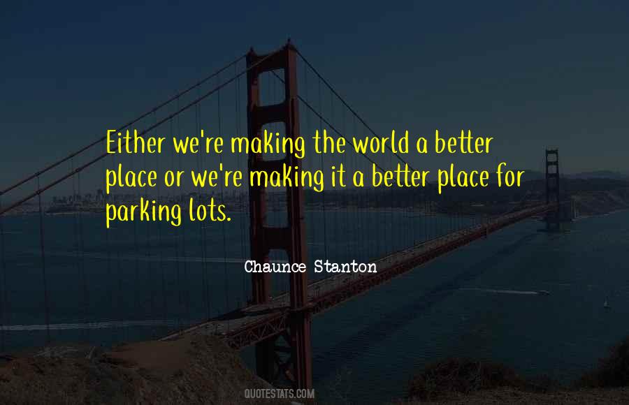 Chaunce Stanton Quotes #525395