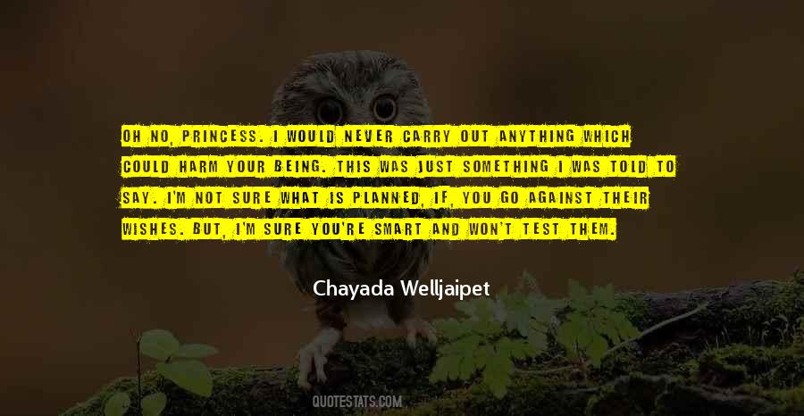 Chayada Welljaipet Quotes #550209