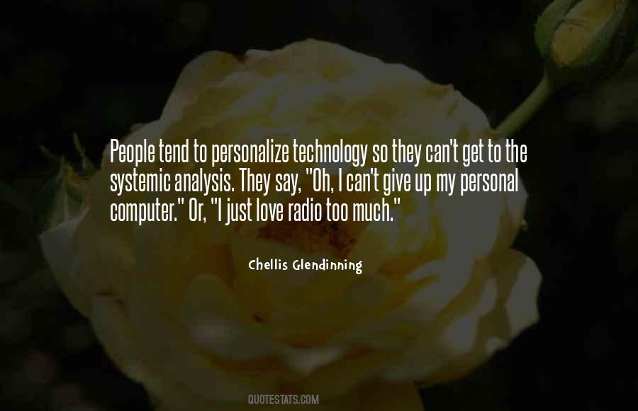 Chellis Glendinning Quotes #646372