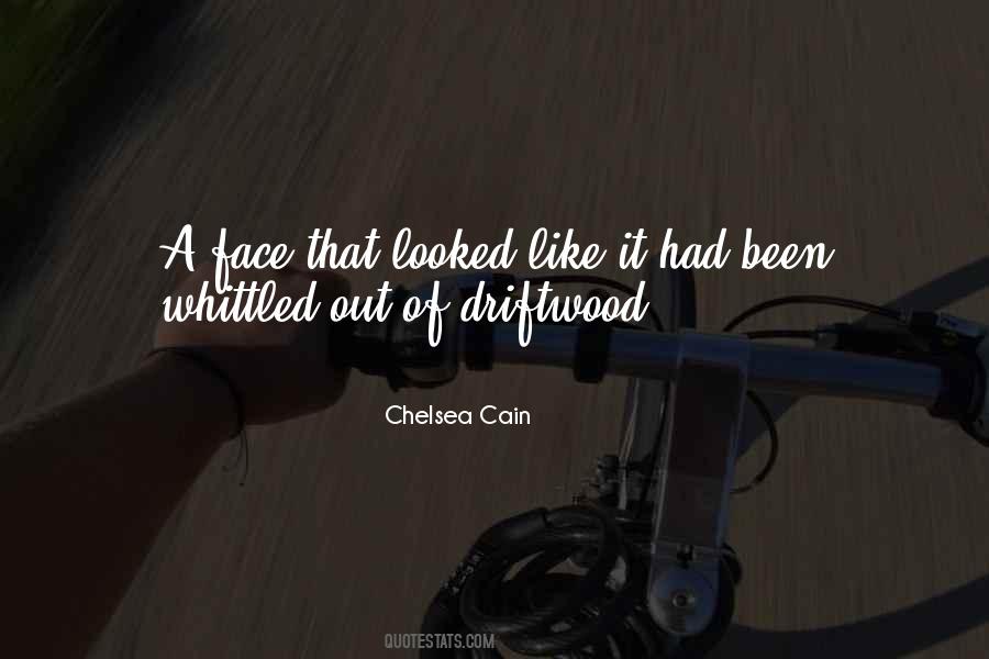 Chelsea Cain Quotes #1426255