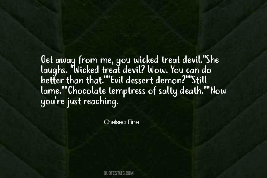 Chelsea Fine Quotes #1220566