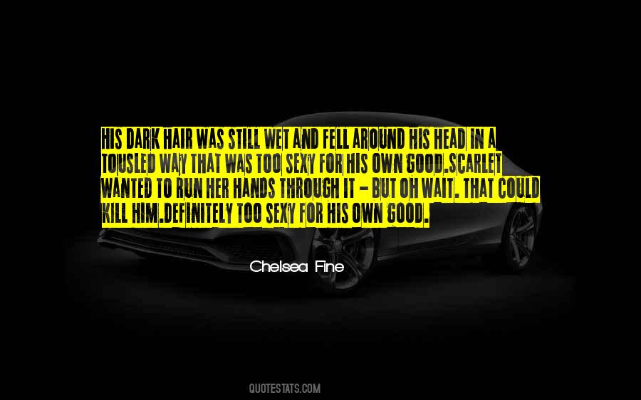 Chelsea Fine Quotes #1558745