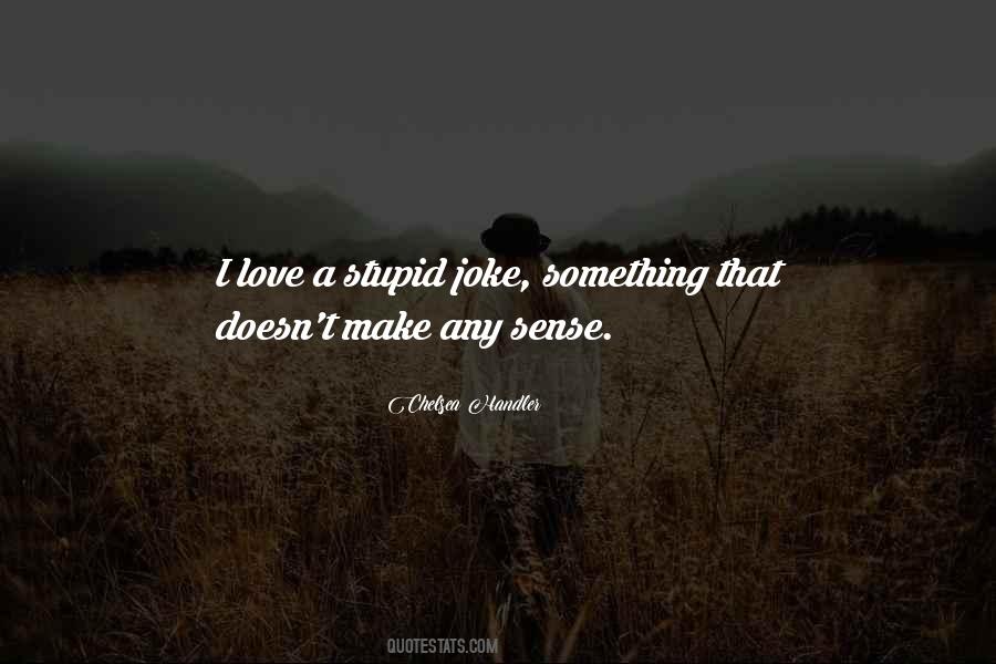 Chelsea Handler Quotes #549969