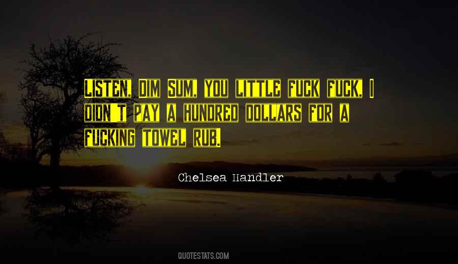 Chelsea Handler Quotes #765108