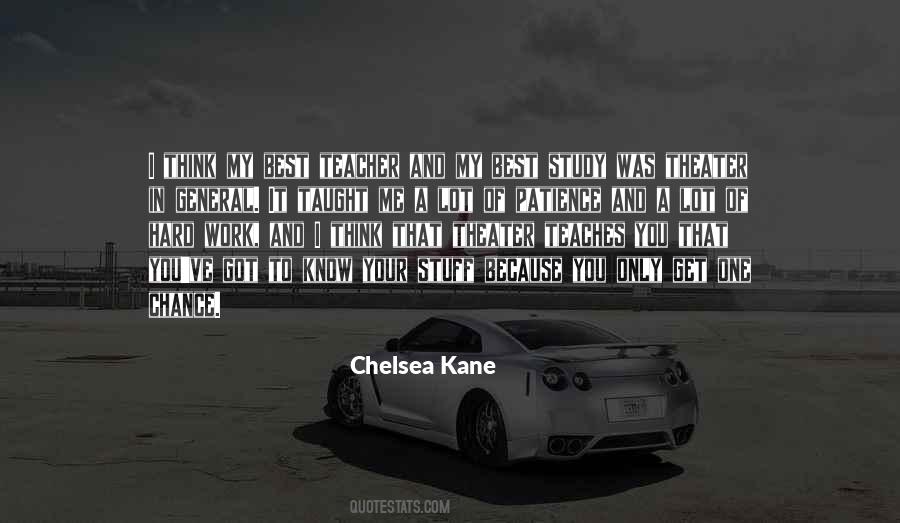 Chelsea Kane Quotes #1722741