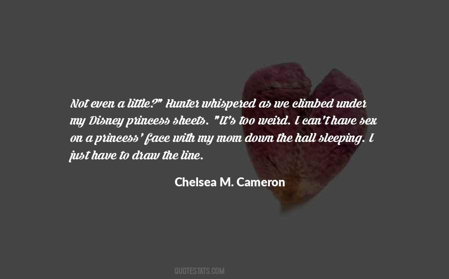 Chelsea M. Cameron Quotes #1655368
