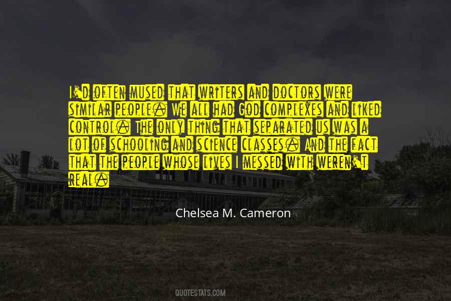 Chelsea M. Cameron Quotes #251273