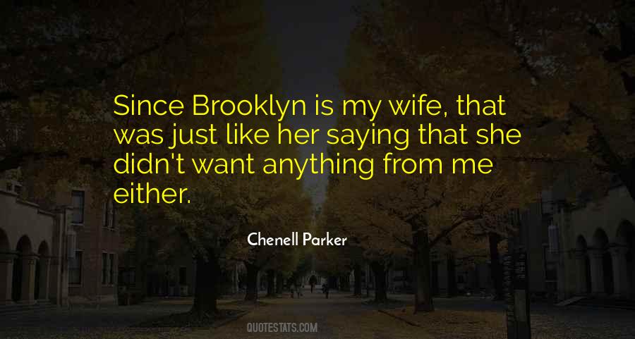 Chenell Parker Quotes #1022925