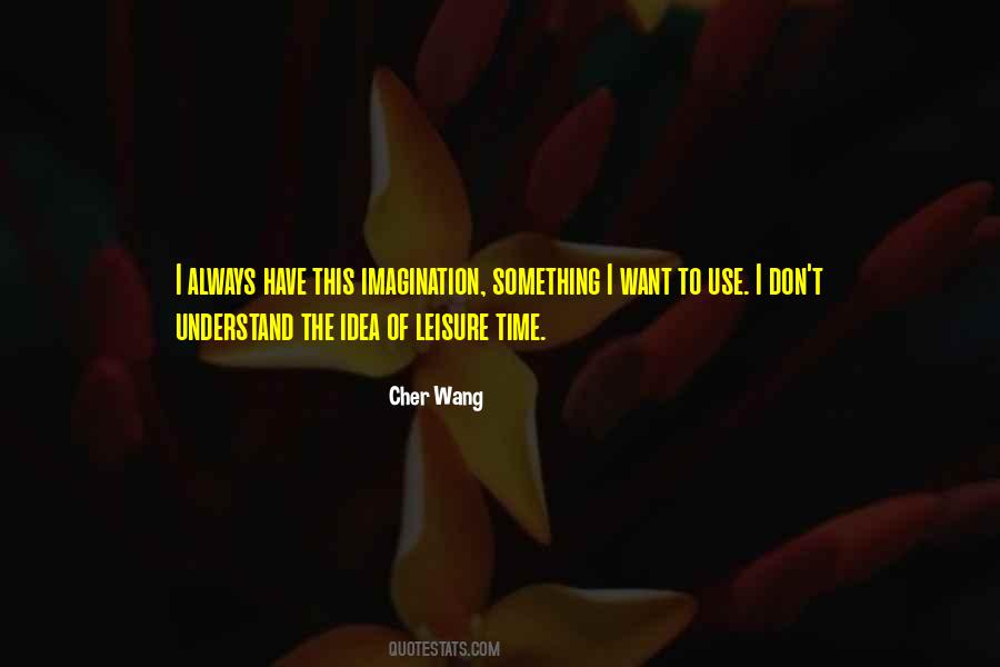 Cher Wang Quotes #427217