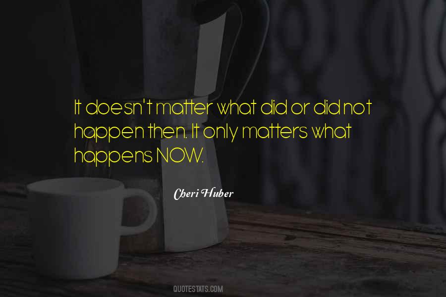 Cheri Huber Quotes #1514208