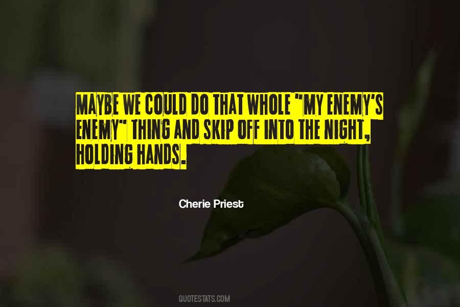 Cherie Priest Quotes #1435767