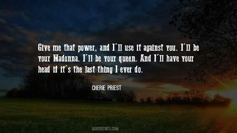 Cherie Priest Quotes #1701520