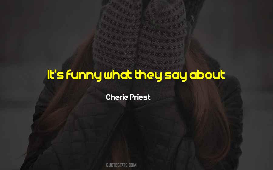Cherie Priest Quotes #336913
