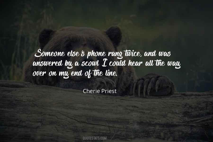 Cherie Priest Quotes #538334