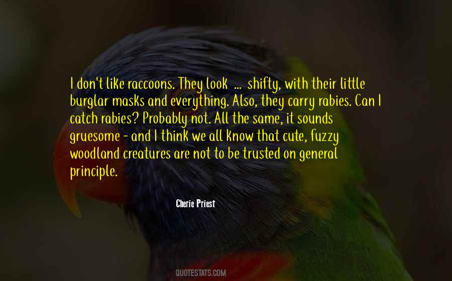 Cherie Priest Quotes #704729