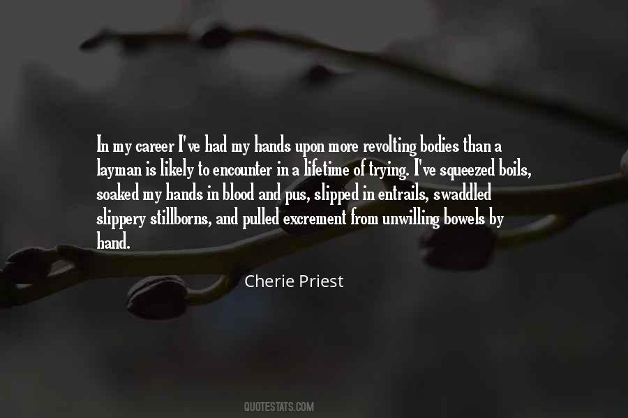 Cherie Priest Quotes #747824
