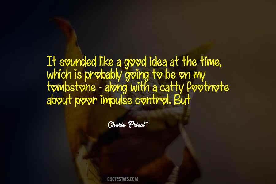 Cherie Priest Quotes #796589