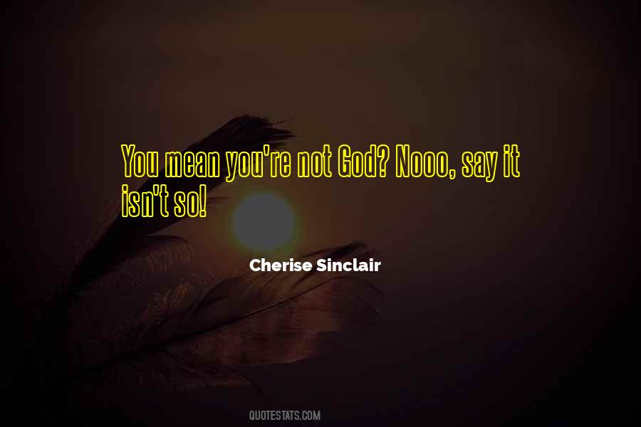 Cherise Sinclair Quotes #1423977