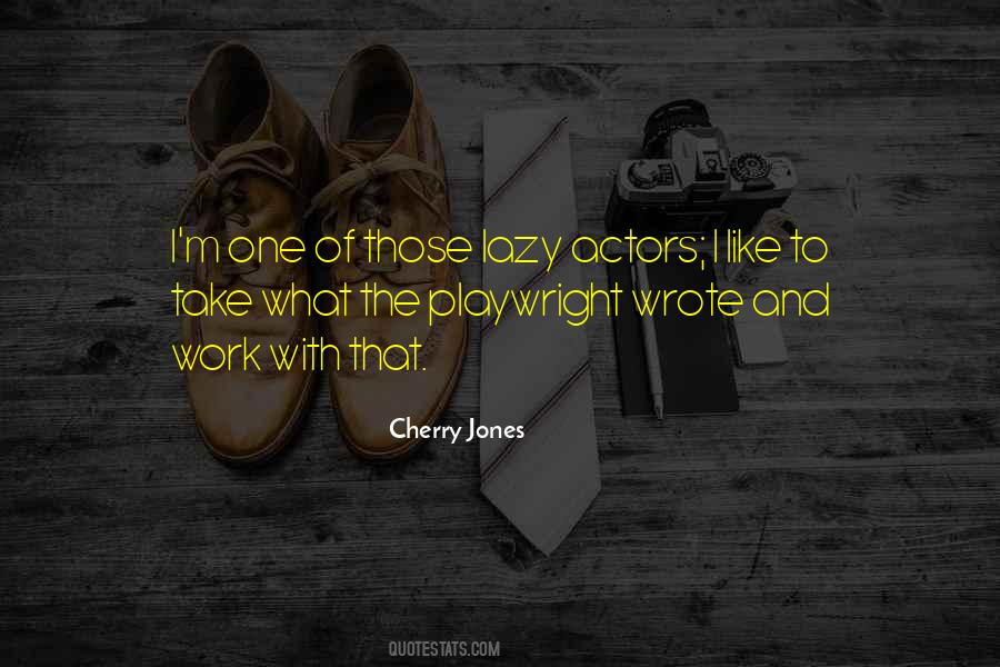 Cherry Jones Quotes #1730870
