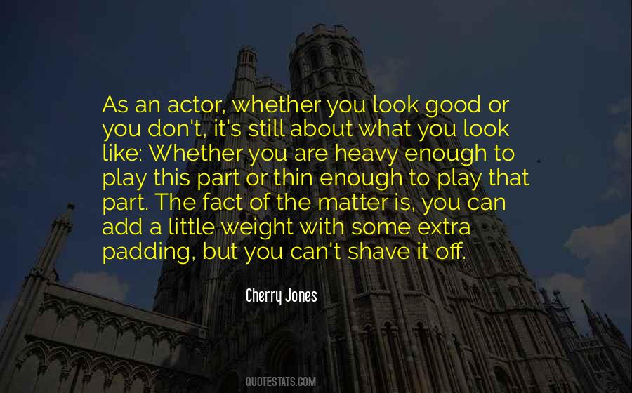 Cherry Jones Quotes #1790568