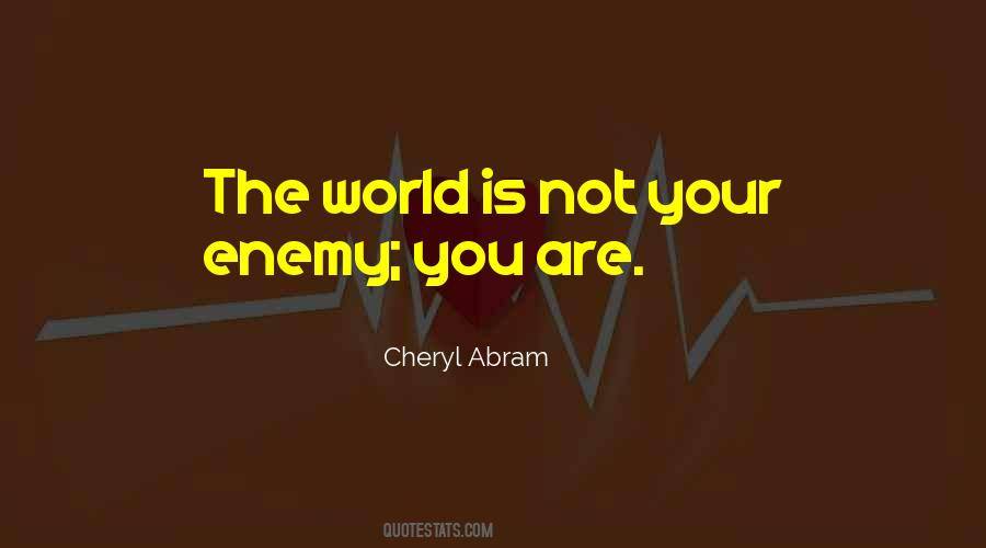 Cheryl Abram Quotes #1748536