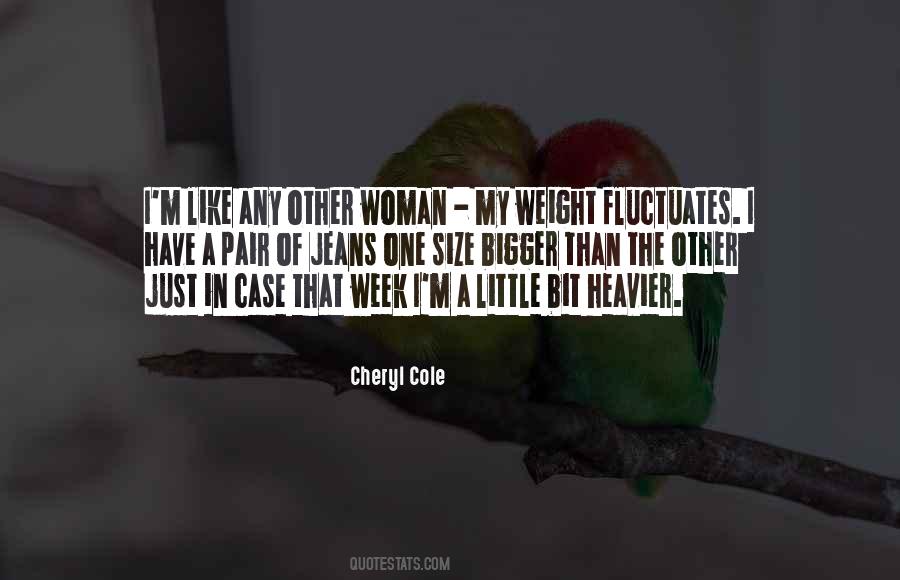 Cheryl Cole Quotes #821760