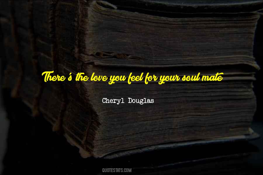 Cheryl Douglas Quotes #919376