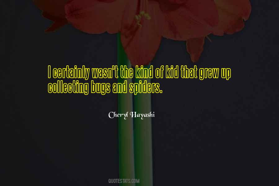 Cheryl Hayashi Quotes #1351446