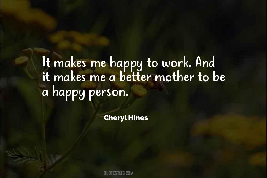 Cheryl Hines Quotes #1506785