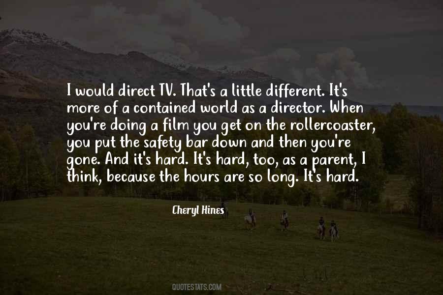 Cheryl Hines Quotes #1648015