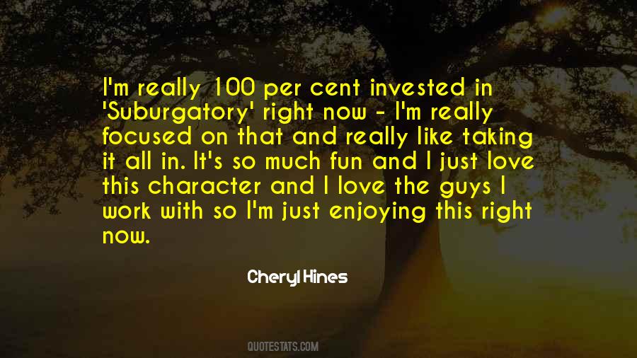 Cheryl Hines Quotes #935612